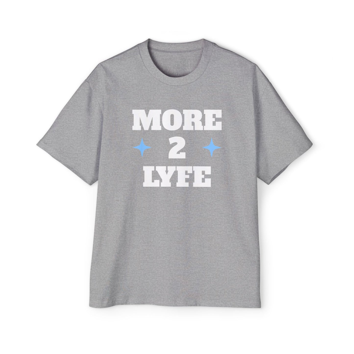 Men's Heavy Oversized Tee "MORE 2 LYFE"