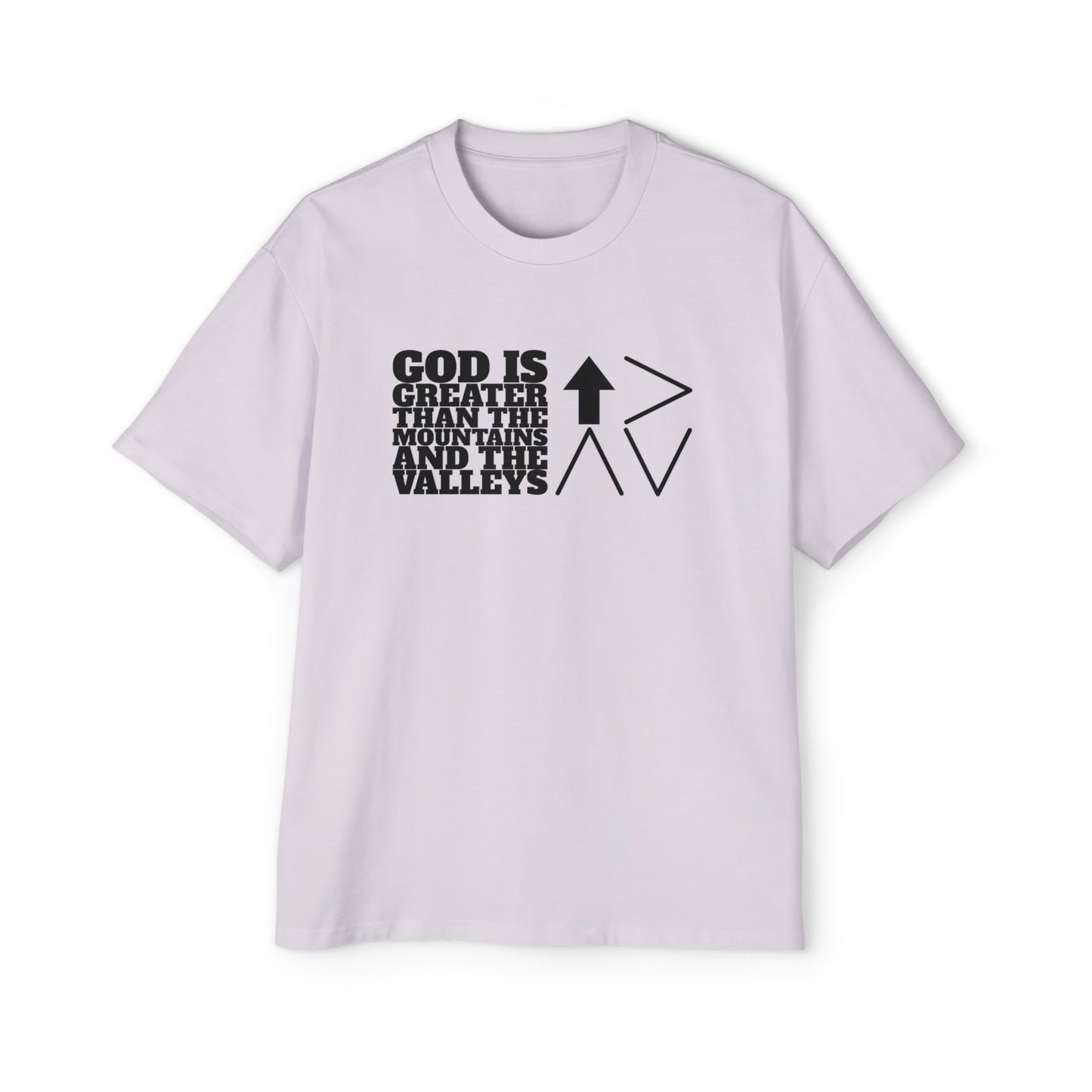 Men's Heavy Oversized Tee - "God is greater than the mountains and the valleys"